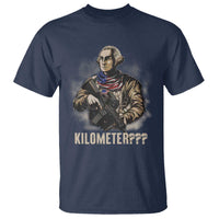 Funny George Washington T Shirt Patriotic What Is A Kilometer 4th Of July - Wonder Print Shop