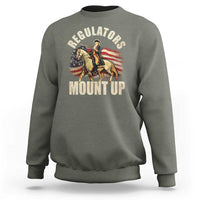 Funny George Washington Sweatshirt Regulators Mount Up Riding Horse 4th Of July - Wonder Print Shop