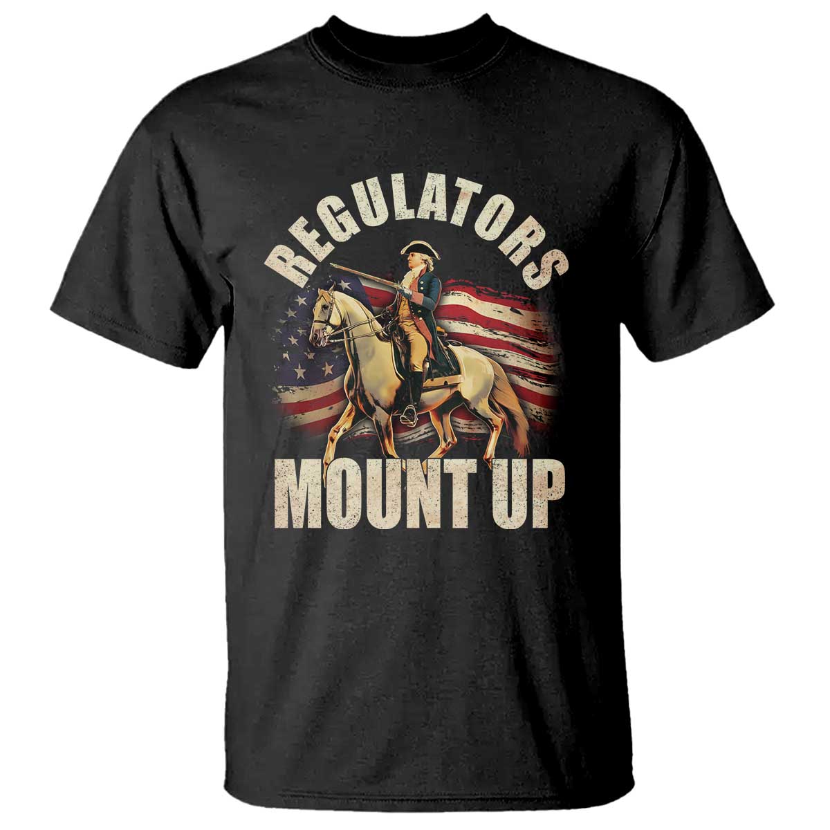 Funny George Washington T Shirt Regulators Mount Up Riding Horse 4th Of July - Wonder Print Shop