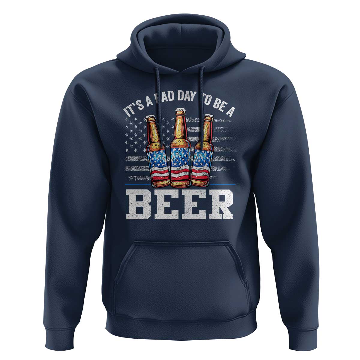 Funny American Drinking Hoodie It's A Bad Day To Be A Beer 4th Of July - Wonder Print Shop