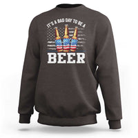 Funny American Drinking Sweatshirt It's A Bad Day To Be A Beer 4th Of July - Wonder Print Shop