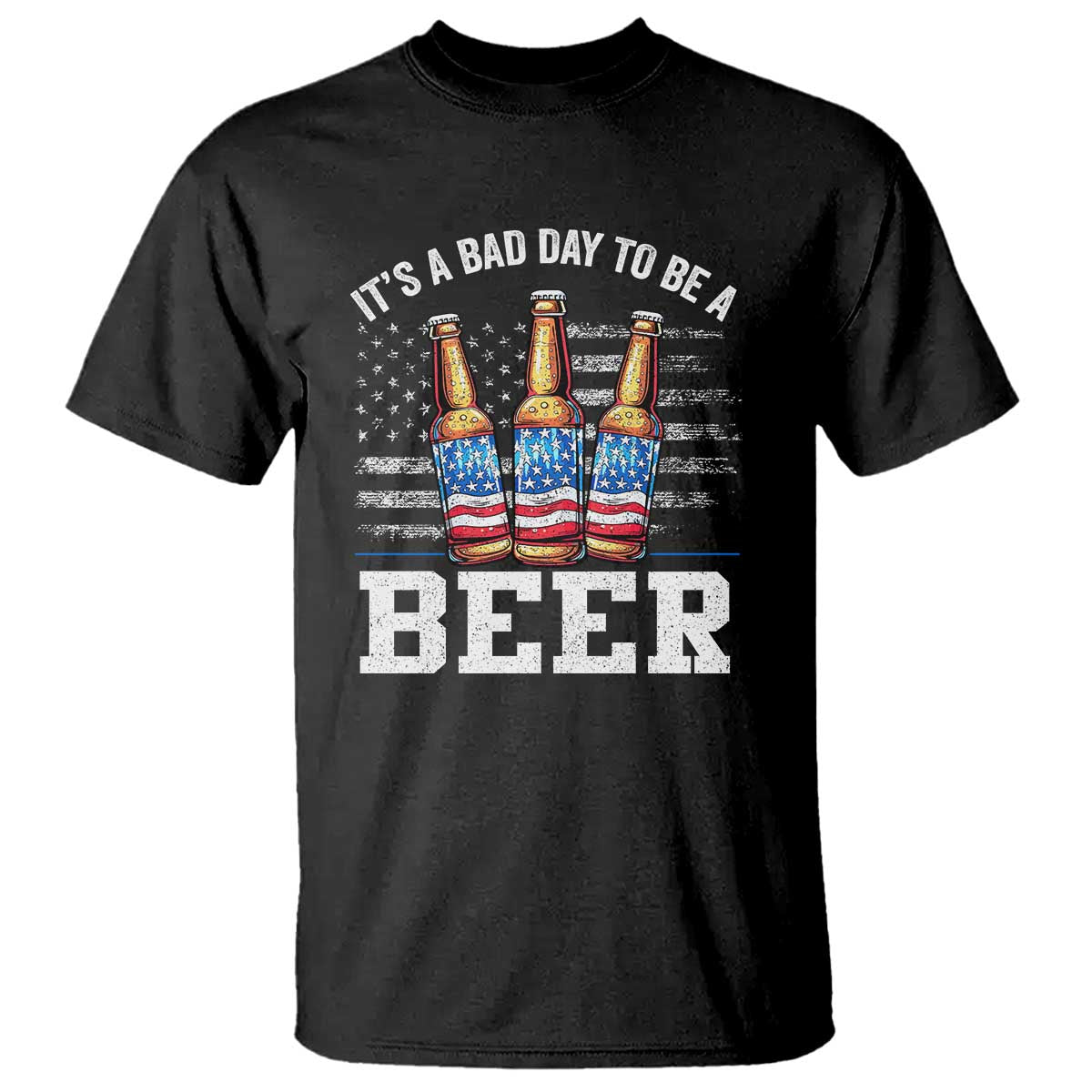 Funny American Drinking T Shirt It's A Bad Day To Be A Beer 4th Of July - Wonder Print Shop
