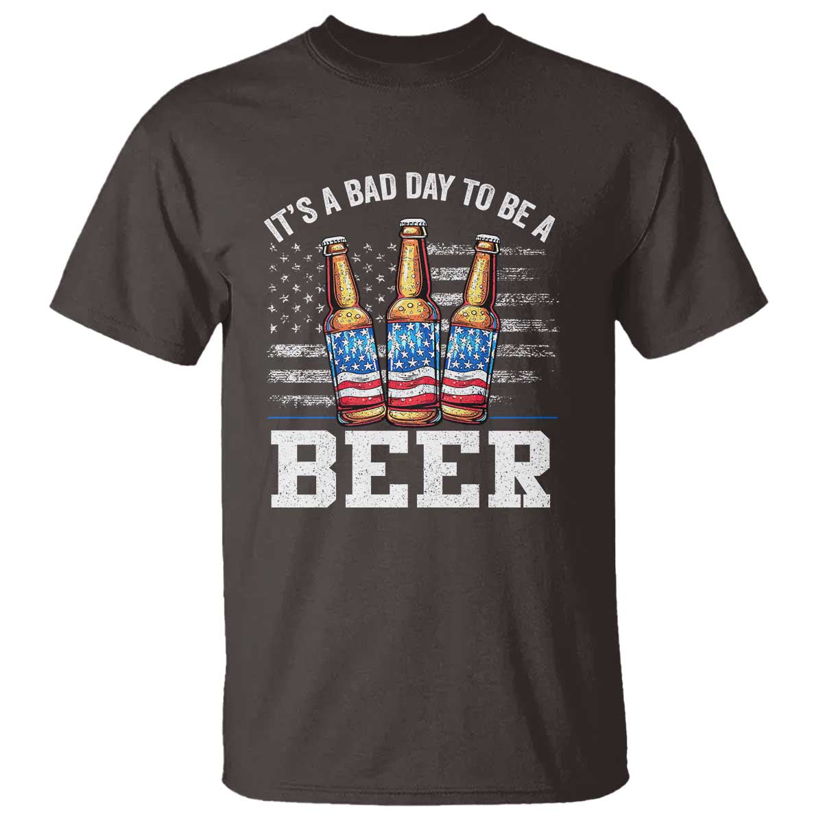 Funny American Drinking T Shirt It's A Bad Day To Be A Beer 4th Of July - Wonder Print Shop