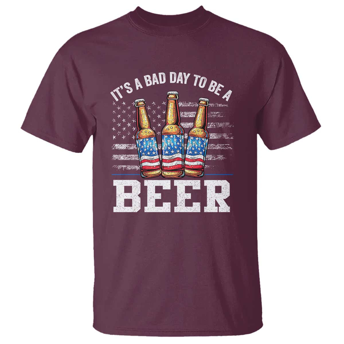 Funny American Drinking T Shirt It's A Bad Day To Be A Beer 4th Of July - Wonder Print Shop