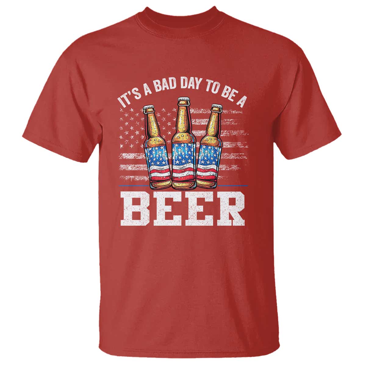 Funny American Drinking T Shirt It's A Bad Day To Be A Beer 4th Of July - Wonder Print Shop