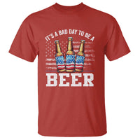 Funny American Drinking T Shirt It's A Bad Day To Be A Beer 4th Of July - Wonder Print Shop