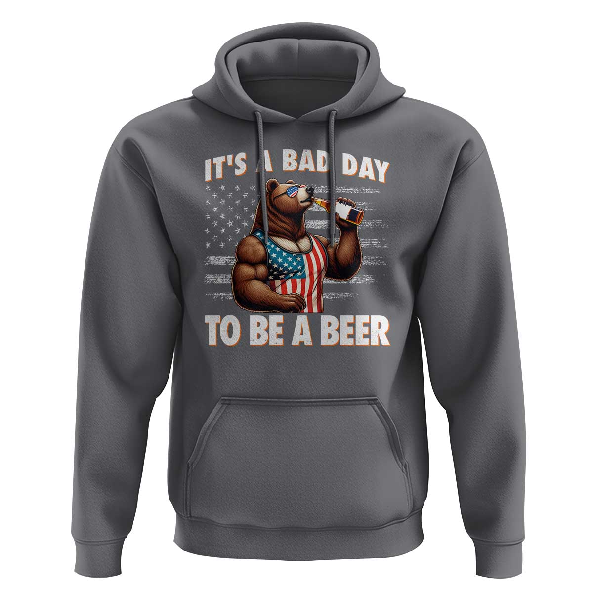 Funny American Drinking Hoodie It's A Bad Day To Be A Beer Bear 4th Of July - Wonder Print Shop