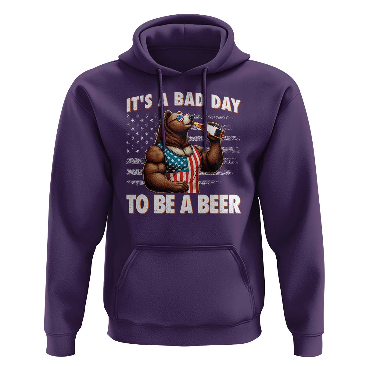 Funny American Drinking Hoodie It's A Bad Day To Be A Beer Bear 4th Of July - Wonder Print Shop
