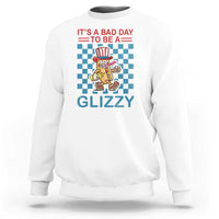 Funny 4th Of July Sweatshirt Its A Bad Day To Be A Glizzy Hot Dog - Wonder Print Shop