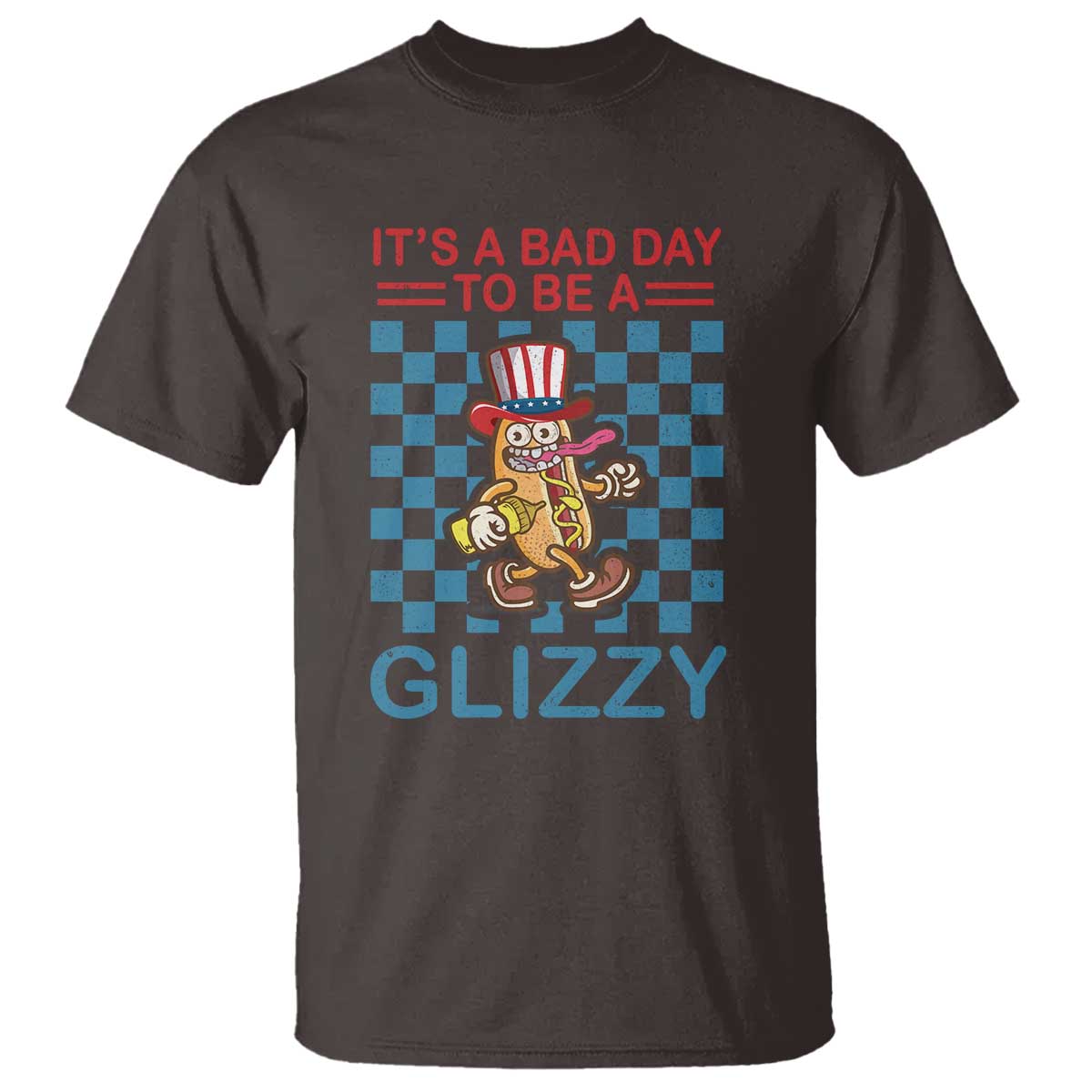 Funny 4th Of July T Shirt Its A Bad Day To Be A Glizzy Hot Dog - Wonder Print Shop