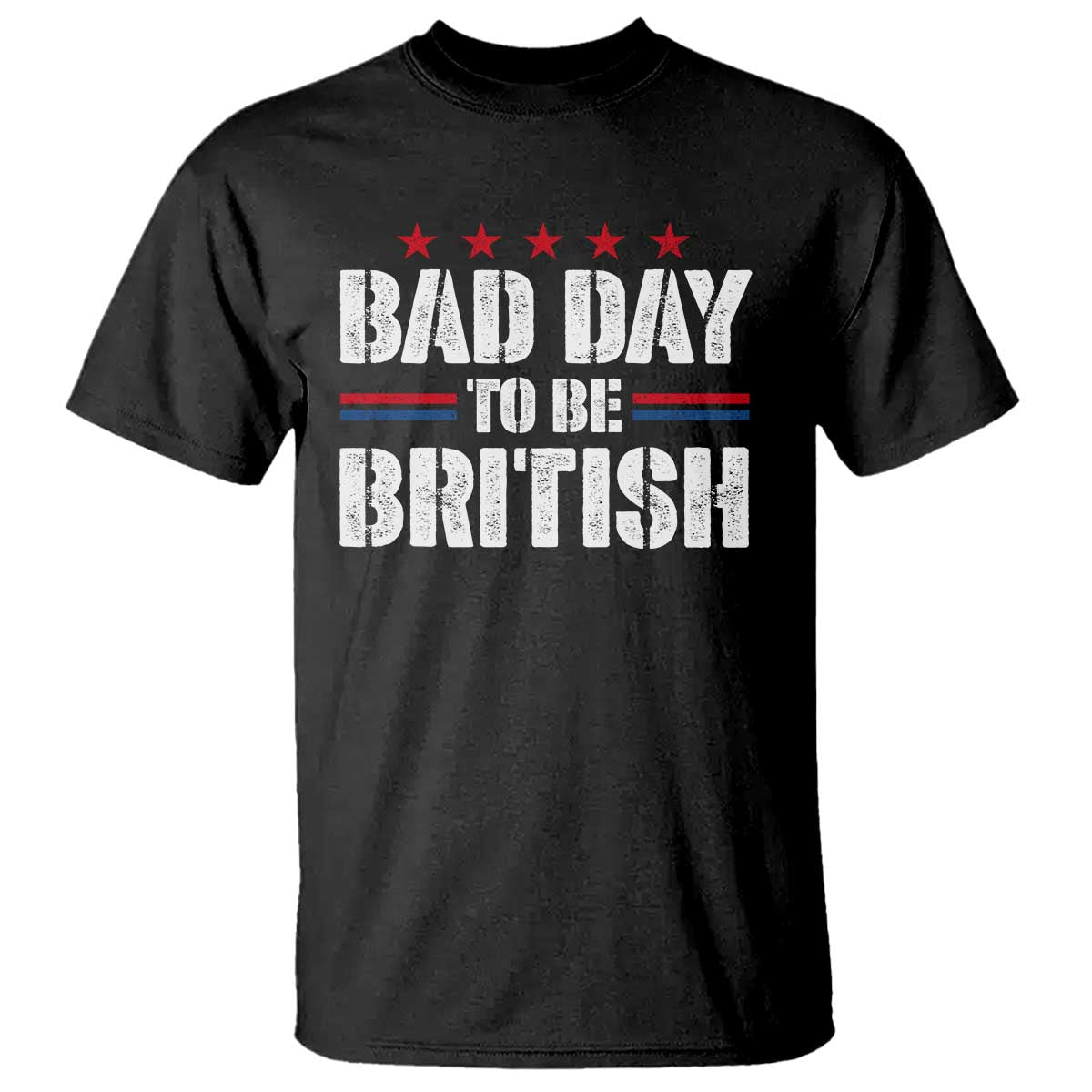 Funny 4th Of July T Shirt Bad Day To Be British - Wonder Print Shop