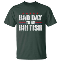 Funny 4th Of July T Shirt Bad Day To Be British - Wonder Print Shop