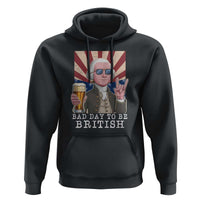 Funny George Washington Hoodie Bad Day To Be British 4th Of July - Wonder Print Shop