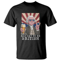 Funny George Washington T Shirt Bad Day To Be British 4th Of July - Wonder Print Shop