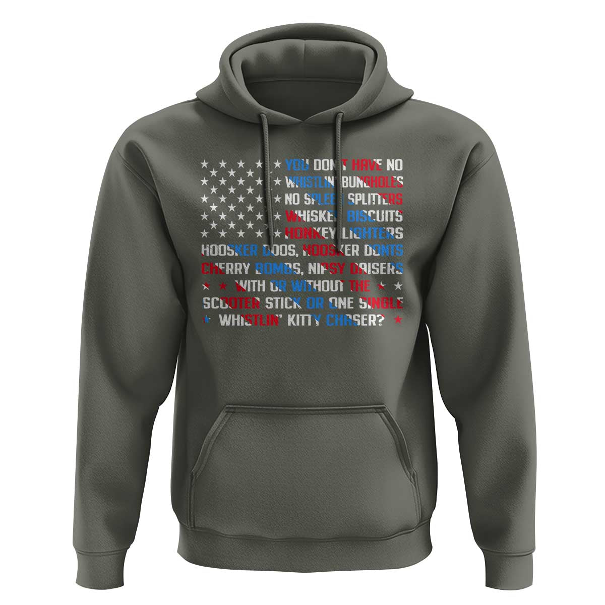 Funny 4th Of July Hoodie You Dont Have No Whistlin Bungholes - Wonder Print Shop