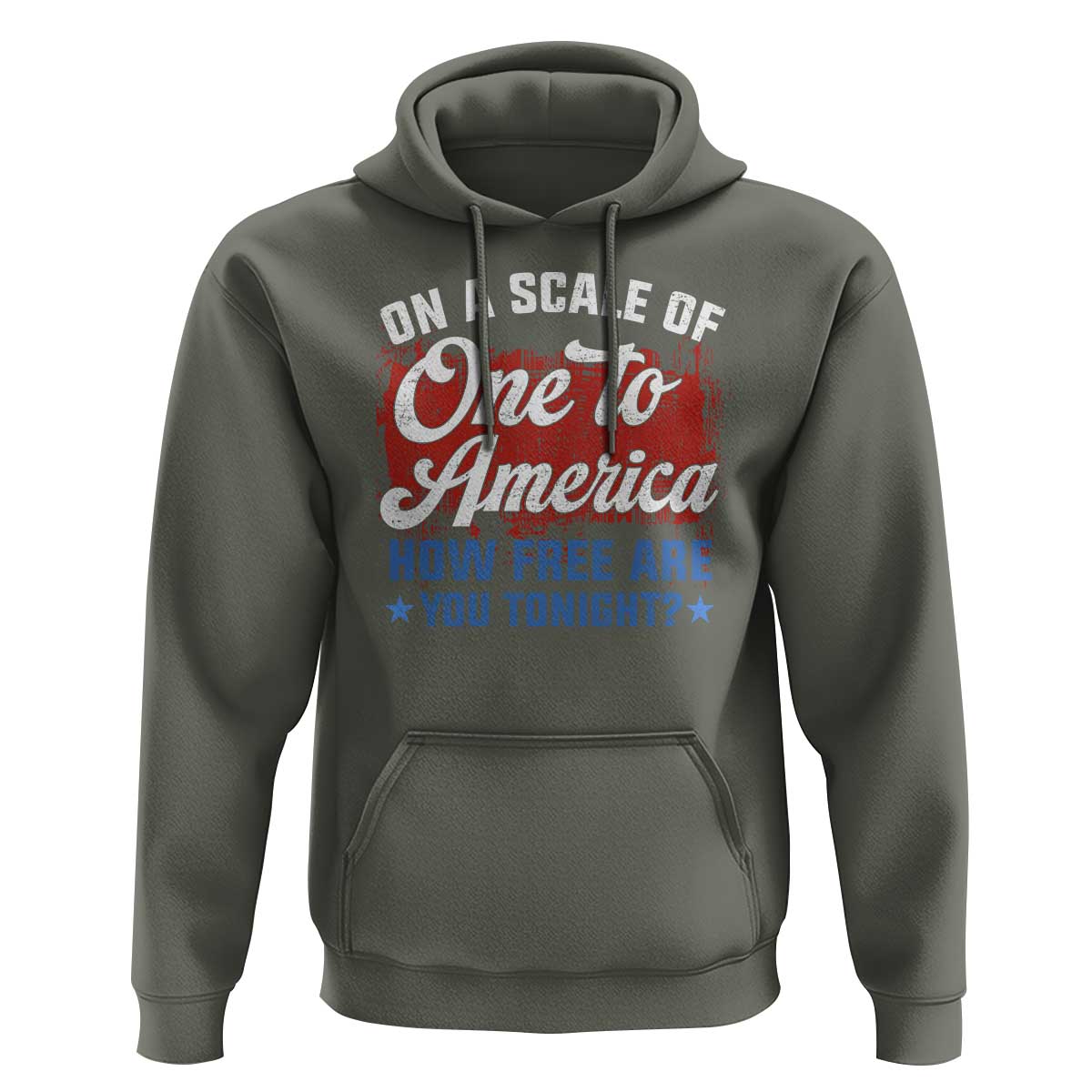 Funny 4th Of July Hoodie On A Scale Of One To America How Free Are You Tonight - Wonder Print Shop