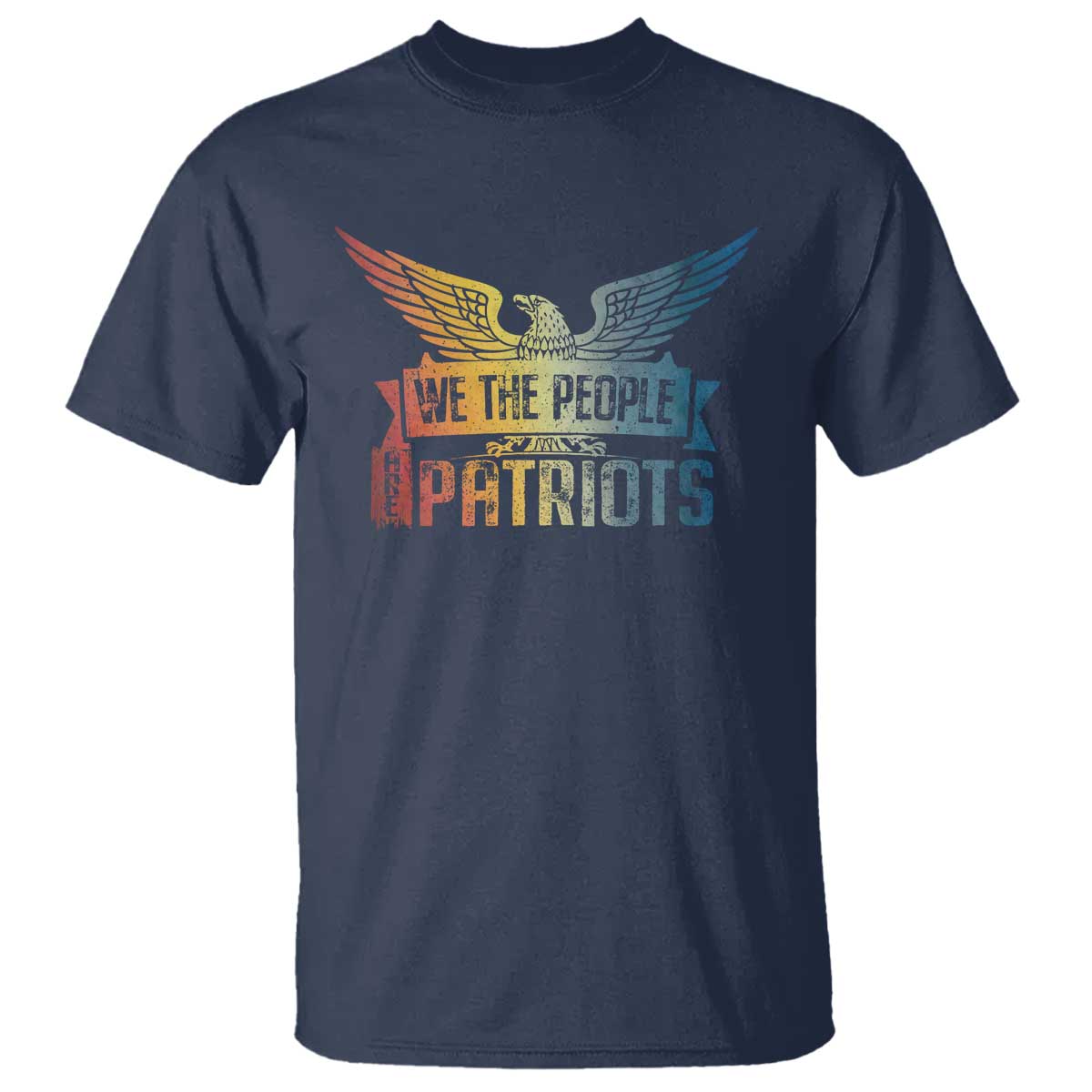 American Patriotic T Shirt We The People Are Patriots - Wonder Print Shop