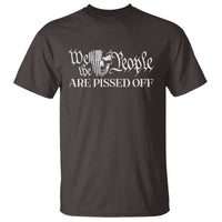 American Patriotic T Shirt We the People Are Pissed Off - Wonder Print Shop