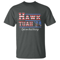 Funny Hawk Tuah Spit On That Thing T Shirt - Wonder Print Shop