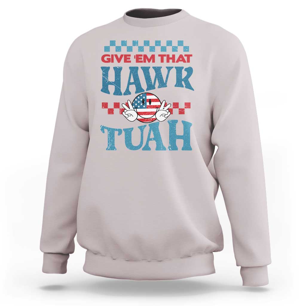Give 'Em That Hawk Tuah Groovy Sweatshirt - Wonder Print Shop