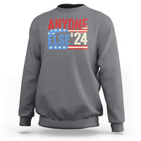 Funny Political Election Sweatshirt Anyone Else 2024 American USA - Wonder Print Shop