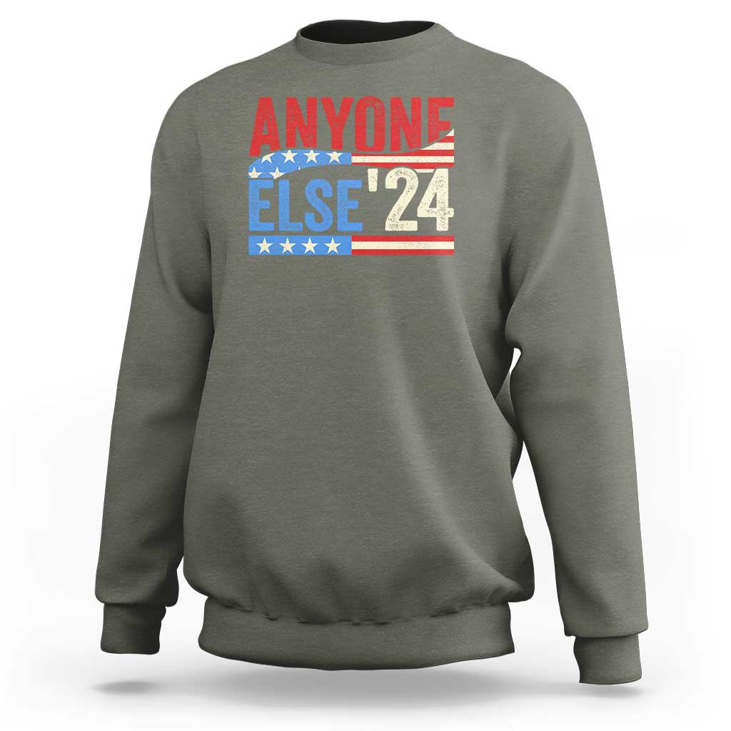 Funny Political Election Sweatshirt Anyone Else 2024 American USA - Wonder Print Shop