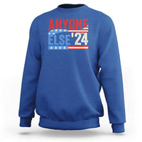 Funny Political Election Sweatshirt Anyone Else 2024 American USA - Wonder Print Shop