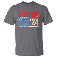 Funny Political Election T Shirt Anyone Else 2024 American USA - Wonder Print Shop