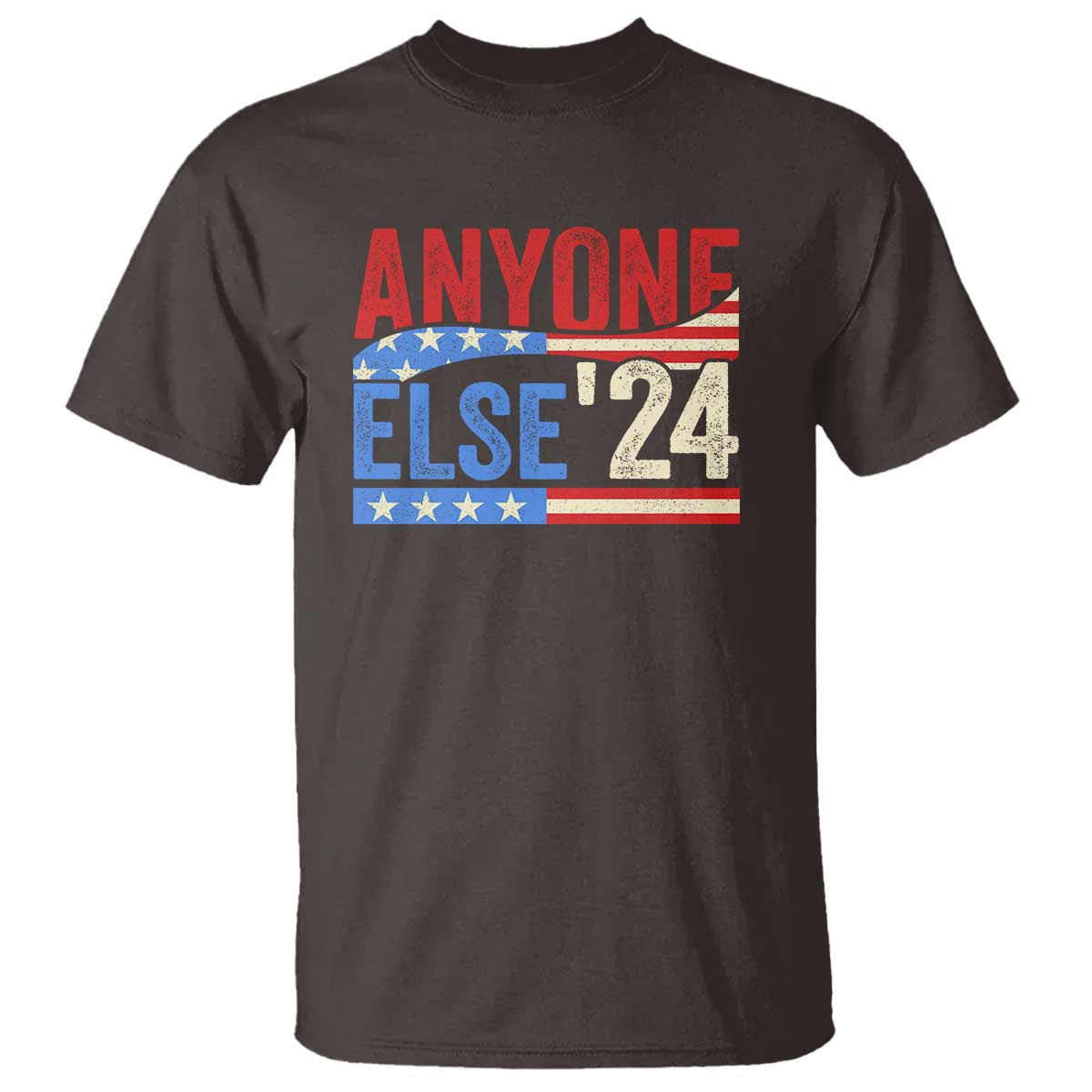 Funny Political Election T Shirt Anyone Else 2024 American USA - Wonder Print Shop