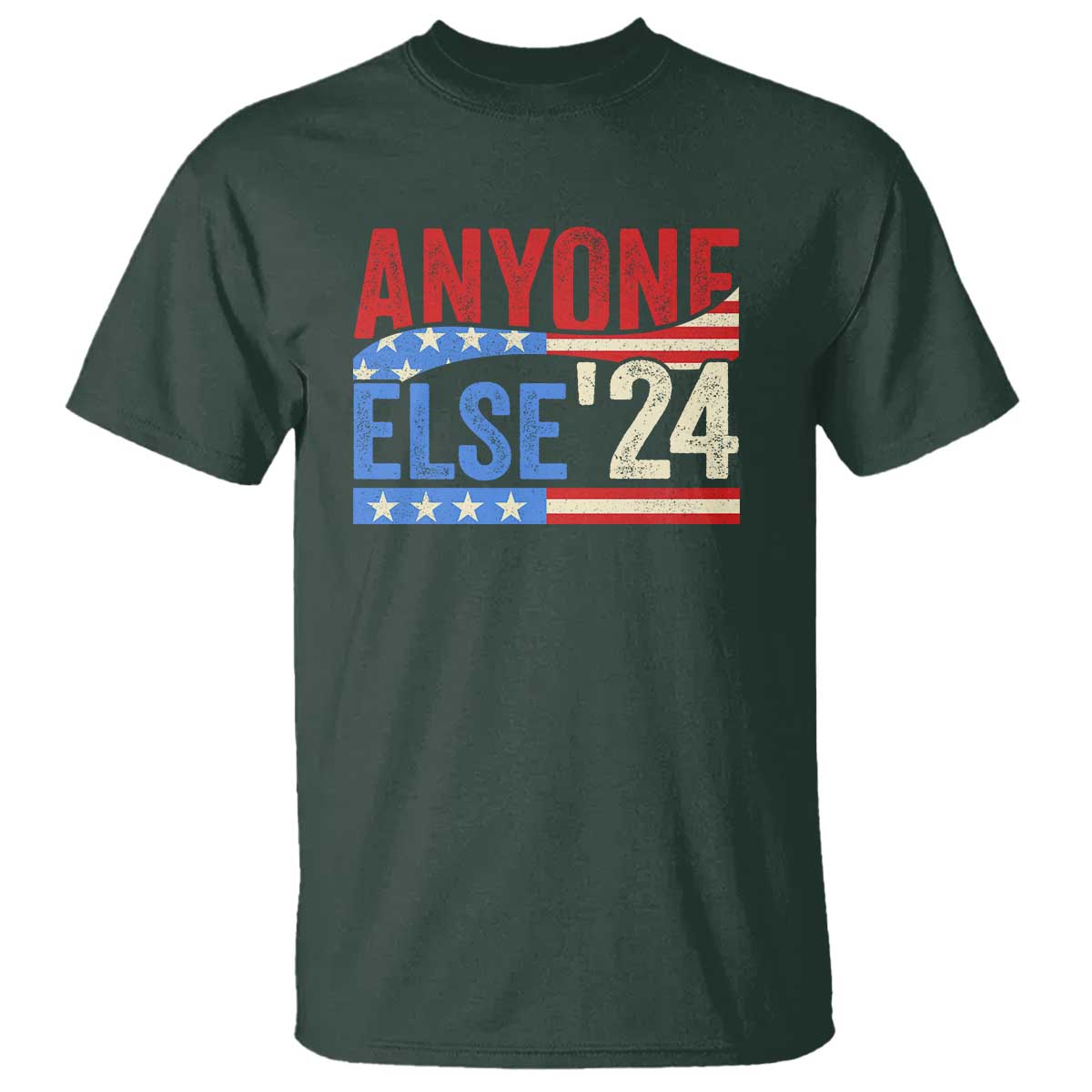 Funny Political Election T Shirt Anyone Else 2024 American USA - Wonder Print Shop