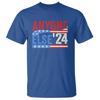 Funny Political Election T Shirt Anyone Else 2024 American USA - Wonder Print Shop