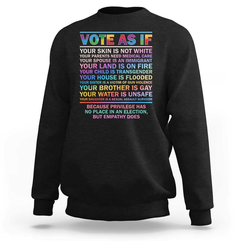 Vote As If Your Skin Is Not White Human's Rights LGBT Support Sweatshirt - Wonder Print Shop