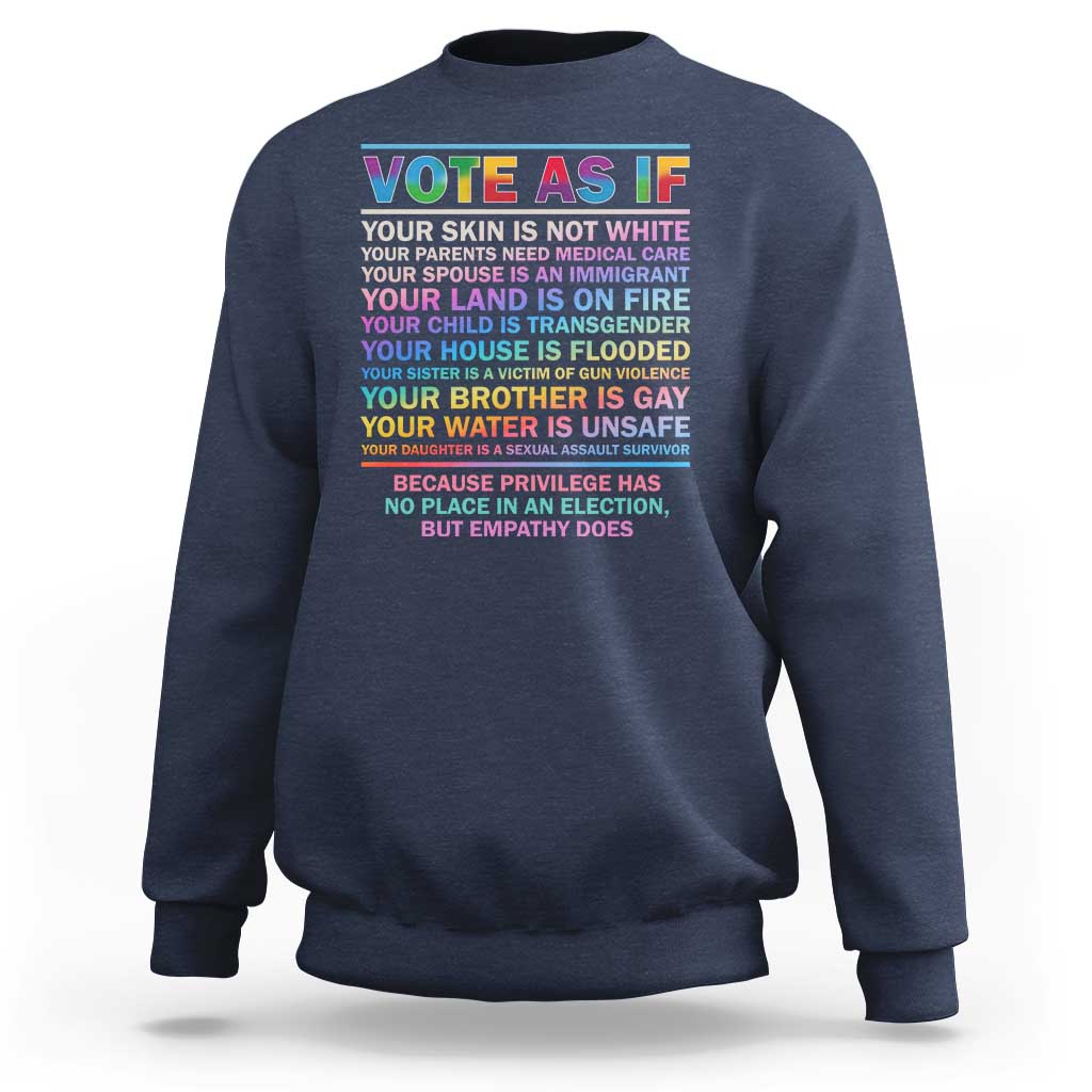 Vote As If Your Skin Is Not White Human's Rights LGBT Support Sweatshirt - Wonder Print Shop