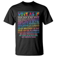 Vote As If Your Skin Is Not White Human's Rights LGBT Support T Shirt - Wonder Print Shop