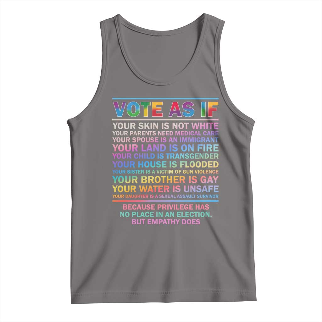 Vote As If Your Skin Is Not White Human's Rights LGBT Support Tank Top