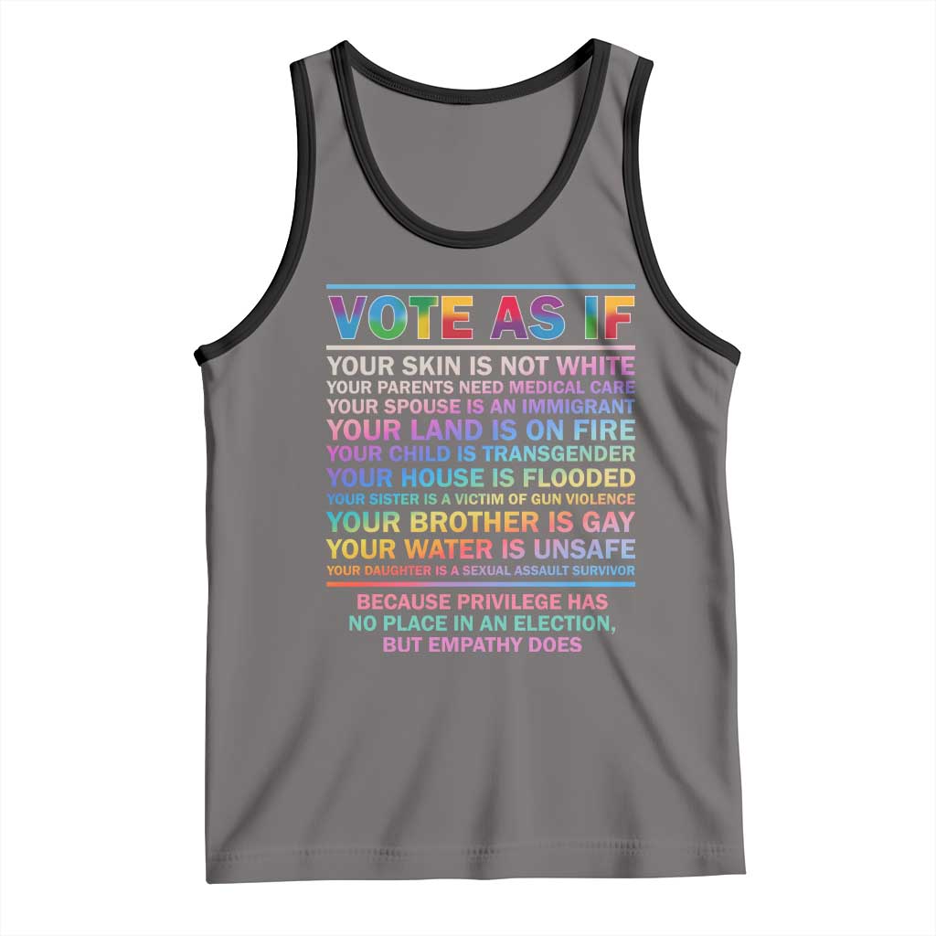 Vote As If Your Skin Is Not White Human's Rights LGBT Support Tank Top