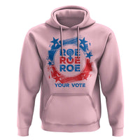 Abortion Rights Hoodie Roe Your Vote Pro Choice Feminist - Wonder Print Shop