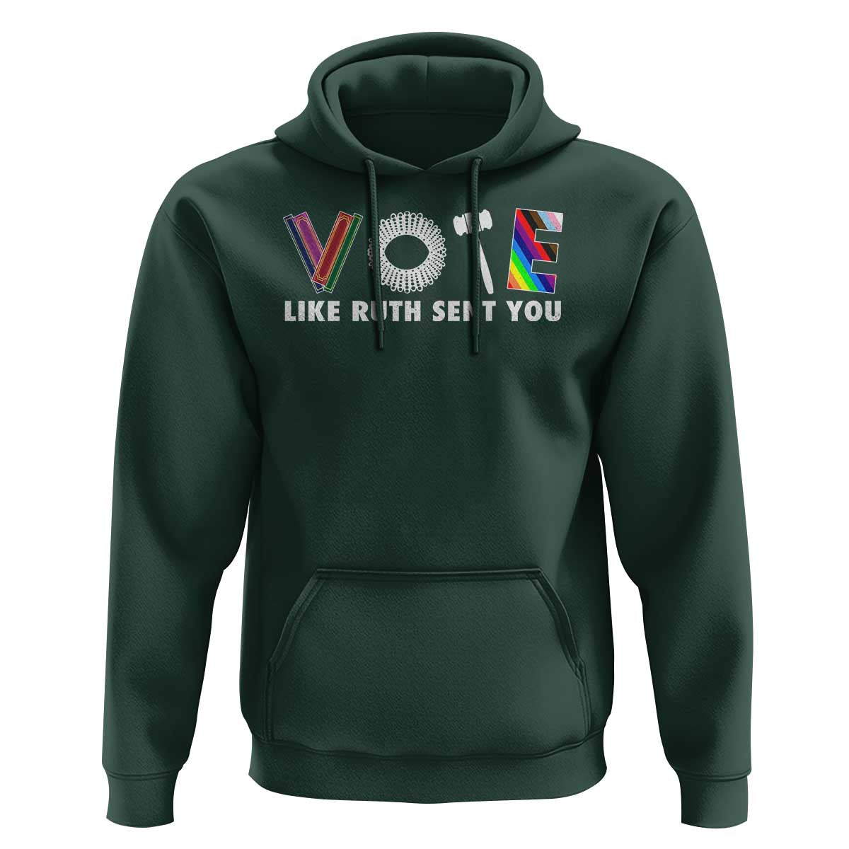 Vote Like Ruth Sent You Funny Feminist Lgbt Pride Hoodie - Wonder Print Shop