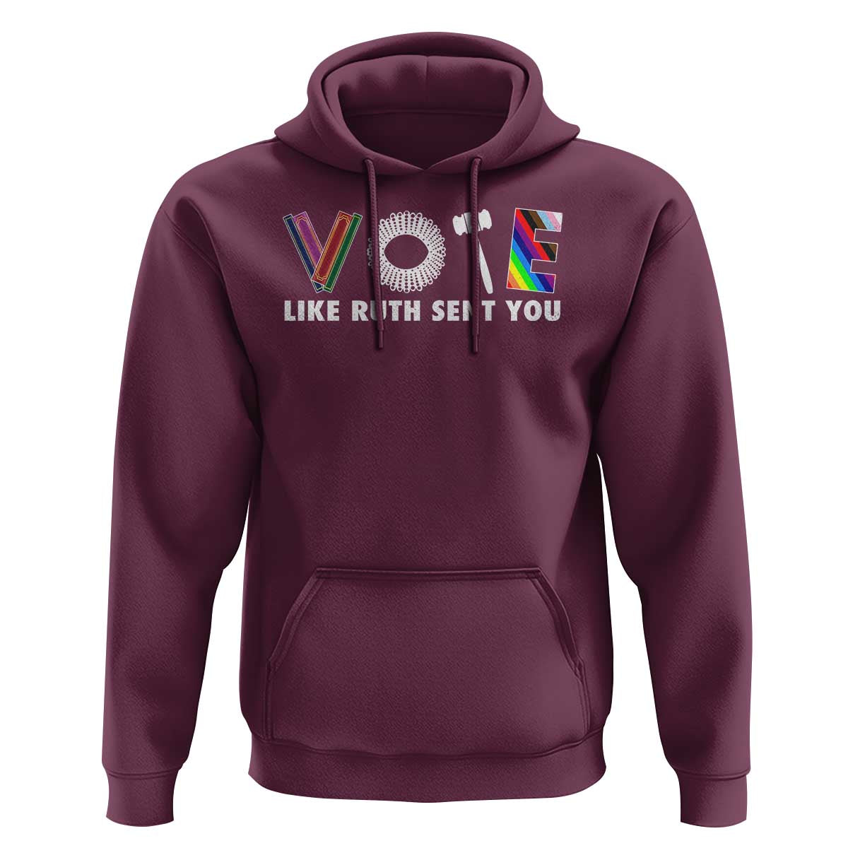 Vote Like Ruth Sent You Funny Feminist Lgbt Pride Hoodie - Wonder Print Shop