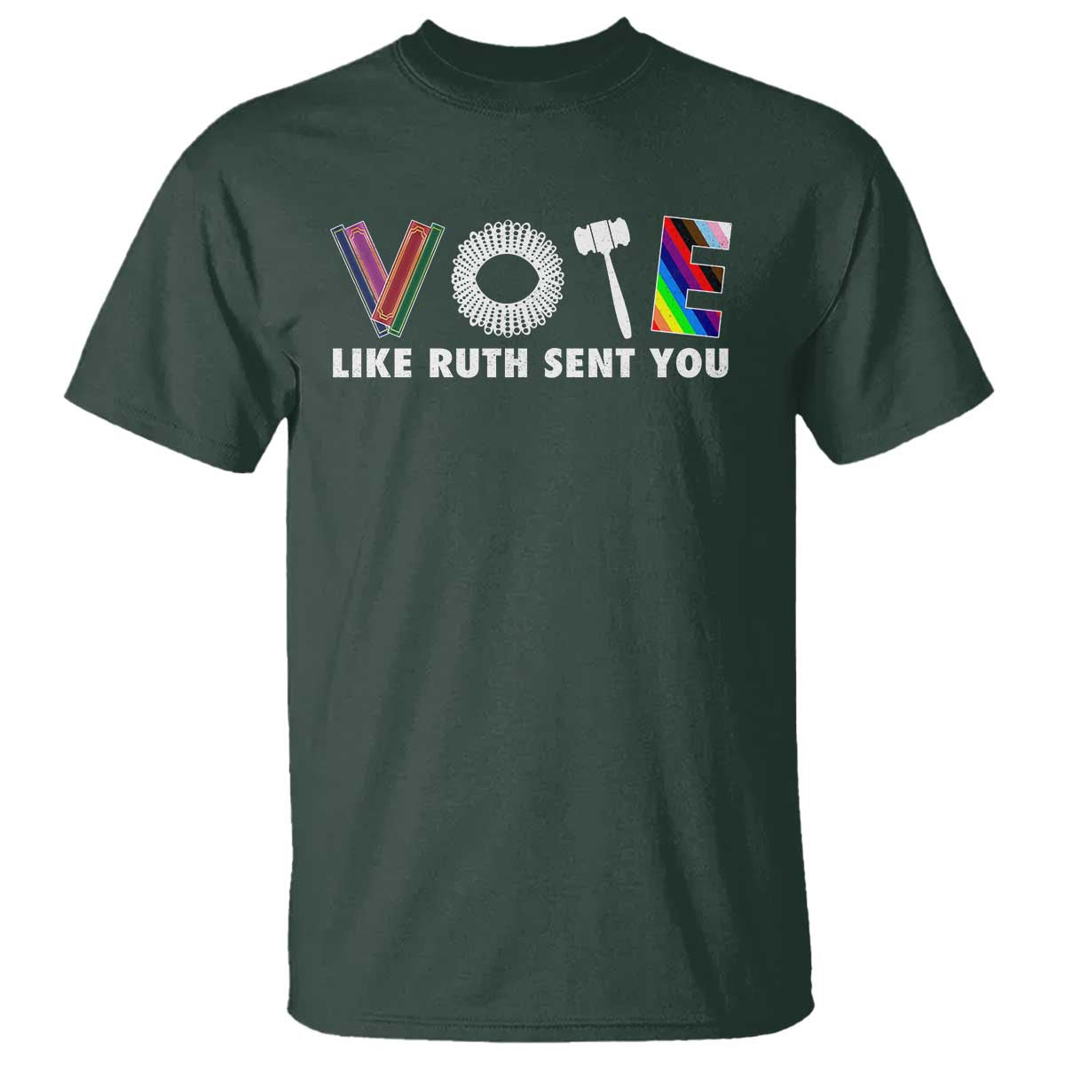 Vote Like Ruth Sent You Funny Feminist Lgbt Pride T Shirt - Wonder Print Shop