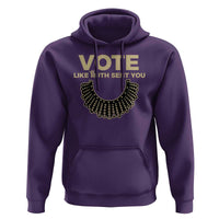 Vote Like Ruth Sent You RBG Feminist Hoodie - Wonder Print Shop
