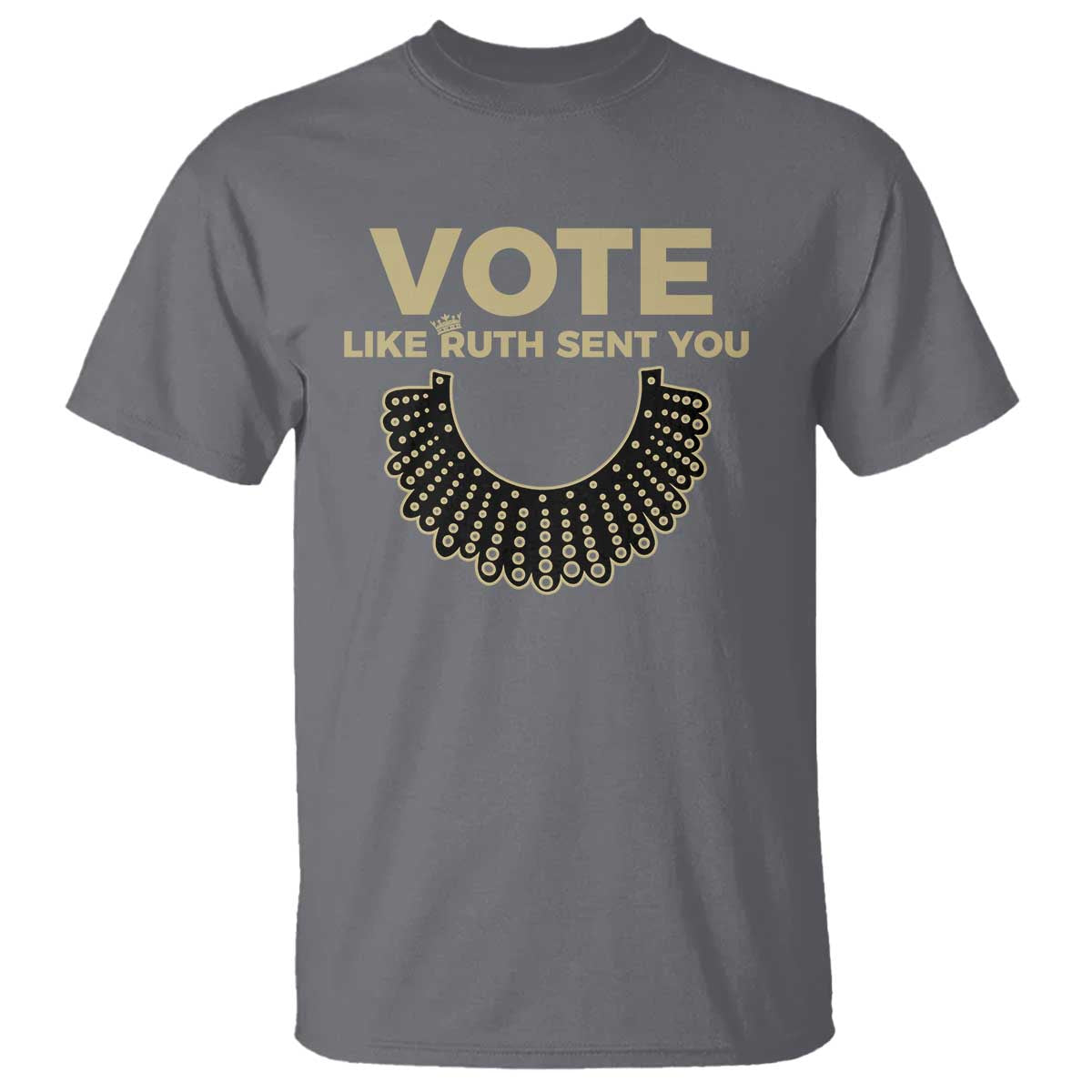 Vote Like Ruth Sent You RBG Feminist T Shirt - Wonder Print Shop