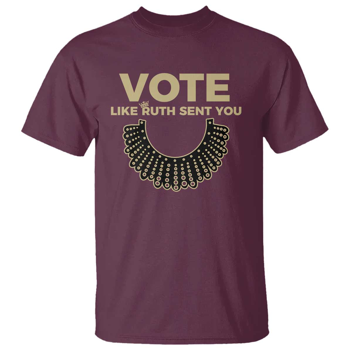 Vote Like Ruth Sent You RBG Feminist T Shirt - Wonder Print Shop