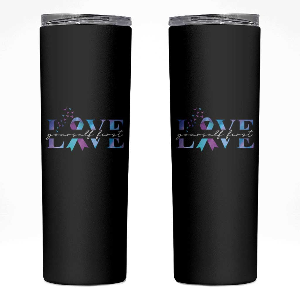 Love Yourself First Suicide Prevention Skinny Tumbler