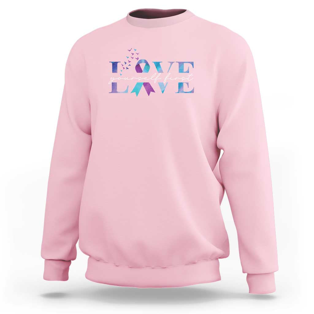 Love Yourself First Suicide Prevention Sweatshirt - Wonder Print Shop