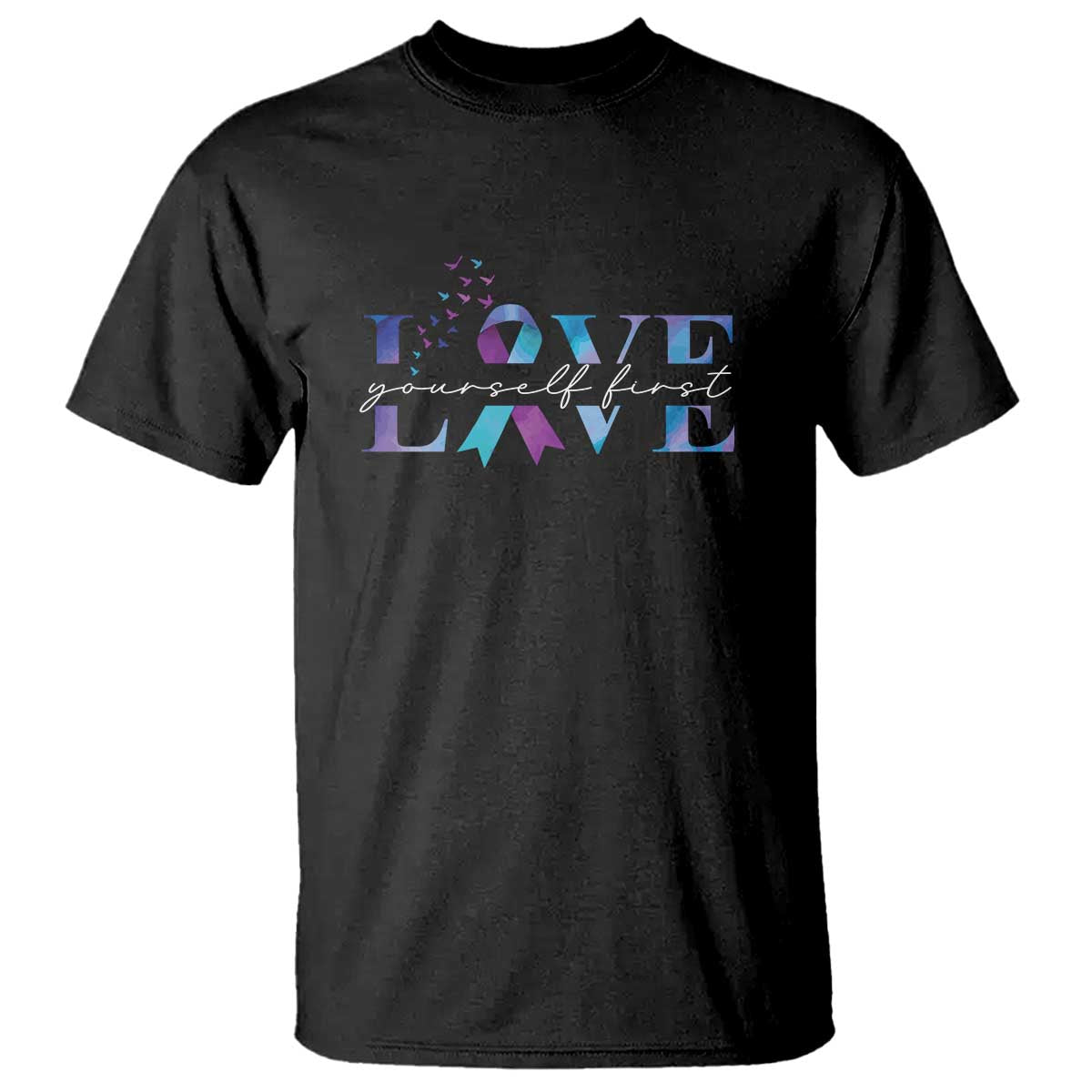 Love Yourself First Suicide Prevention T Shirt - Wonder Print Shop