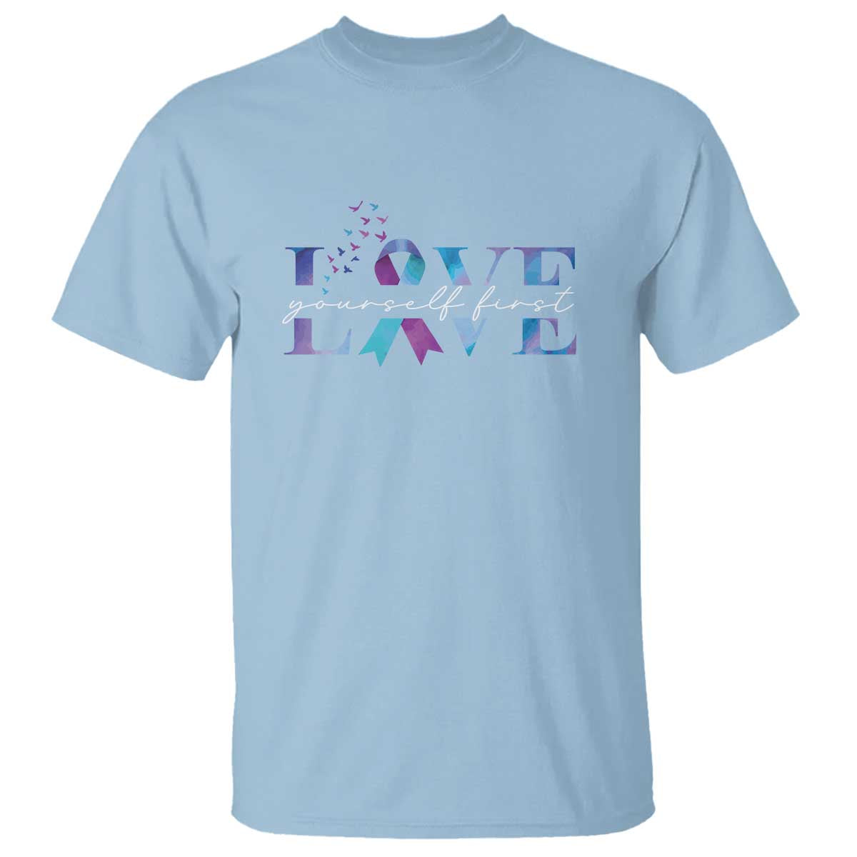 Love Yourself First Suicide Prevention T Shirt - Wonder Print Shop
