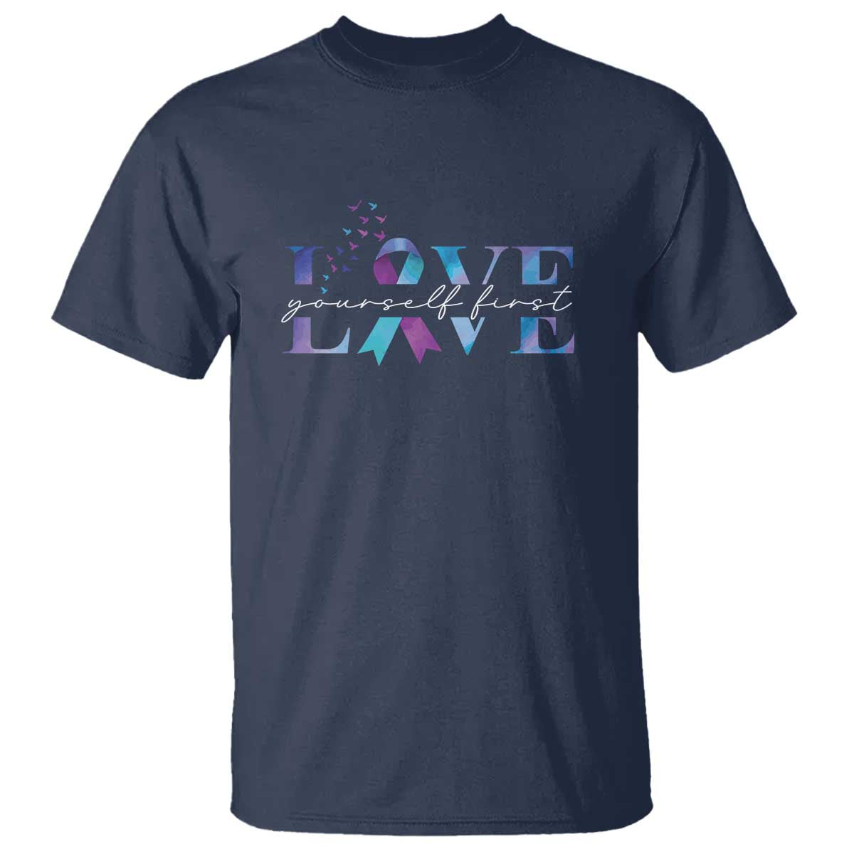 Love Yourself First Suicide Prevention T Shirt - Wonder Print Shop