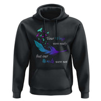 Suicide Prevention Hoodie Your Wings Were Ready But Our Hearts Were Not - Wonder Print Shop