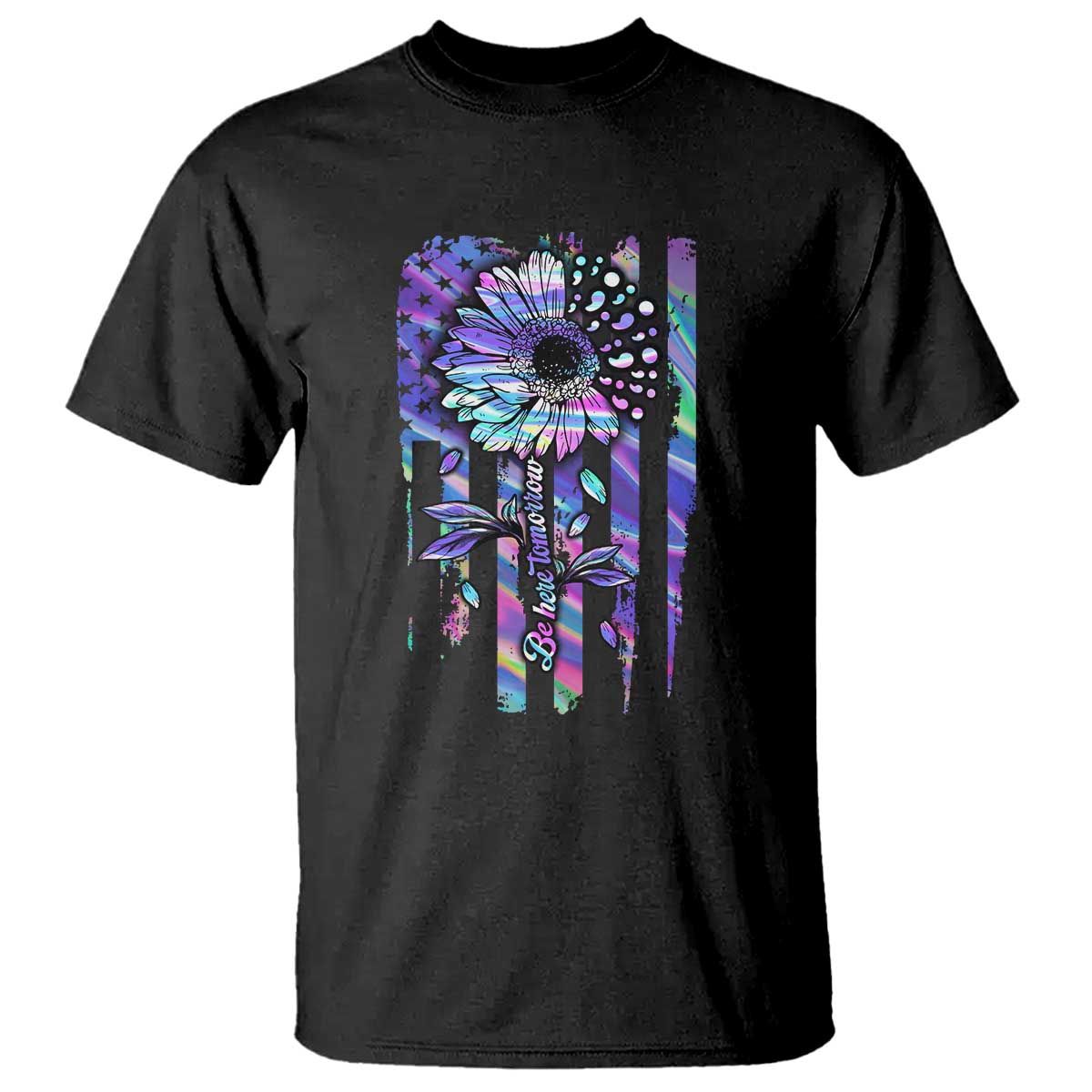 Suicide Prevention T Shirt Be Here Tomorrow Semicolon Sunflower American Flag - Wonder Print Shop